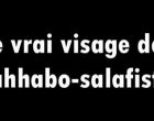 Le vrai visage des wahhabo-salafistes