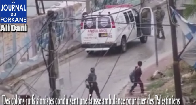 [Vidéo] Des colons sionistes conduisent une fausse ambulance pour tuer des Palestiniens