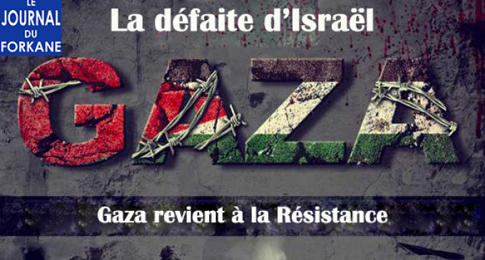 La défaite d’Israël (10) : Gaza revient à la Résistance
