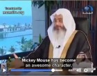 Délire de prêcheurs salafistes wahhabites : Mickey Mouse devrait être tué dans tous les cas de figure…car il corrompe les enfants »