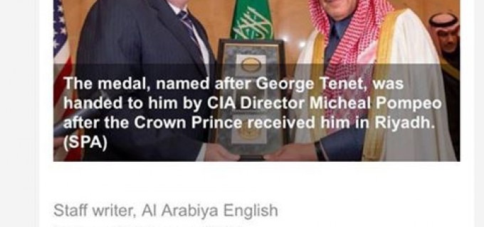 INCROYABLE MAIS VRAI : La CIA décerne la médaille George Tenet à l’Arabie saoudite !!!