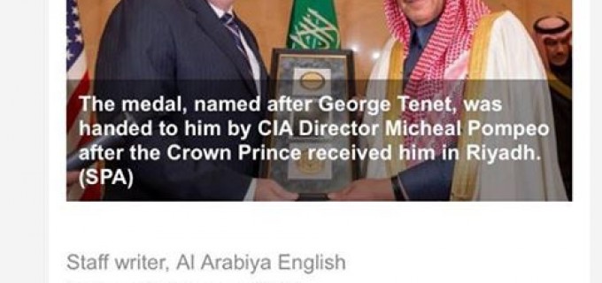 INCROYABLE MAIS VRAI : La CIA décerne la médaille George Tenet à l’Arabie saoudite !!!