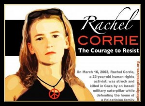 Nous n'oublierons jamais....... Le 16 Mars, nous ne vous oublierons jamais.... Rachel Corrie.......2