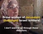 Regardez ces courageuses femmes palestiniennes ont défient ces soldats israéliens