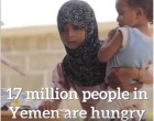 17 millions de femmes, d&rsquo;enfants et d&rsquo;hommes au Yémen sont confrontés à la famine