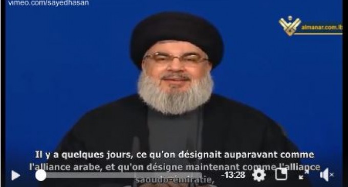 HASSAN NASRALLAH : LE HEZBOLLAH EST PRET A AFFRONTER LA COALITION SAOUDIENNE AU YÉMEN