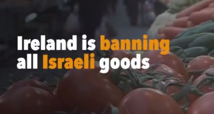 L’Irlande peut devenir le premier pays à adopter une loi qui boycotte les marchandises provenant des colonies israéliennes illégales dans les territoires occupés de Palestine !