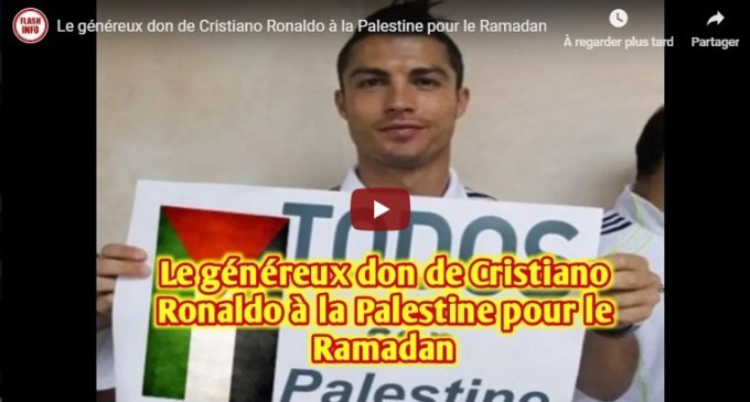 Le généreux don de Cristiano Ronaldo à la Palestine pour le Ramadan