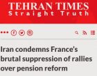 Après l’Union africaine, c’est l’Iran qui condamne la France pour sa répression violente des manifestations contre la réforme des retraites…